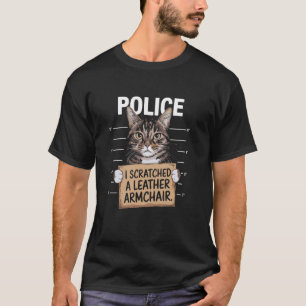 Funny Cat I scratched Armchair Mugshot Feline Pet  T-Shirt