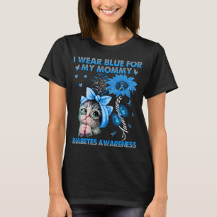 Funny Cat I Wear Blue For My Mommy Diabetes T-Shirt