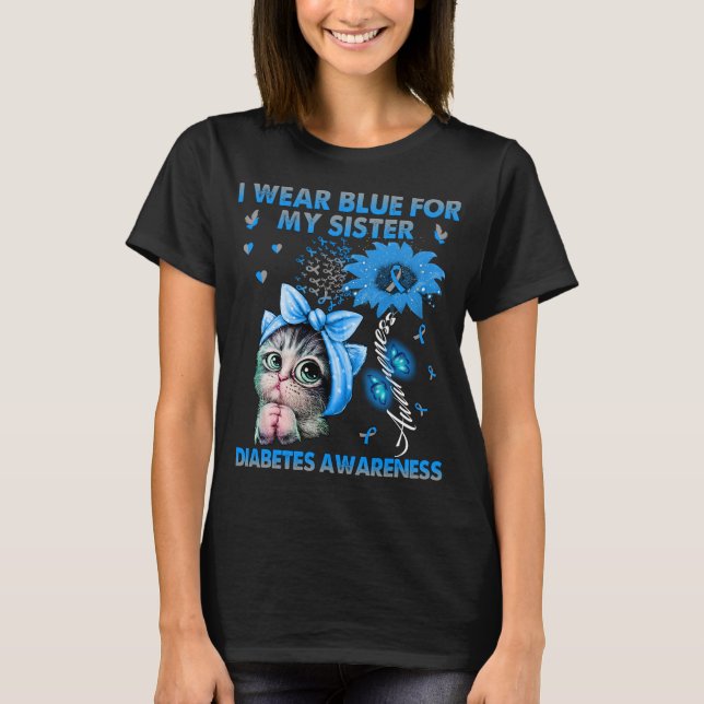 Funny Cat I Wear Blue For My Sister Diabetes  T-Shirt (Front)