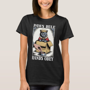 Funny Cat In Box Paws Rule Hands Obey Cat Lover Ca T-Shirt