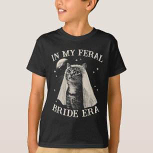 Funny Cat In My Feral Bride Era Engagement Bridal T-Shirt