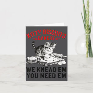 Funny Cat Kneading Dough We Knead Em You Need Em B Thank You Card