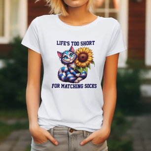 Funny Cat Life's Too Short T-Shirt