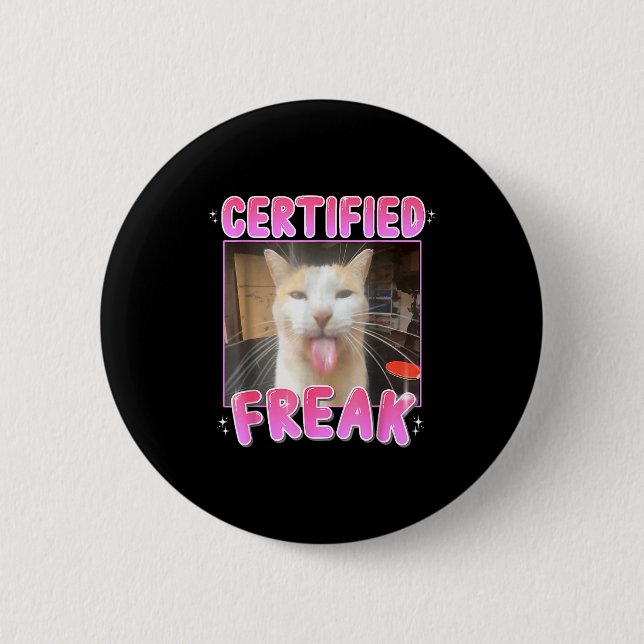 Funny Cat Lover Certified Freak Eat Cement Cursed  2 Inch Round Button (Front)
