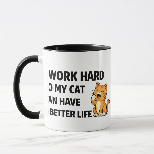 Funny Cat Lover Coffee Mug – I Work Hard So My Cat (Left)