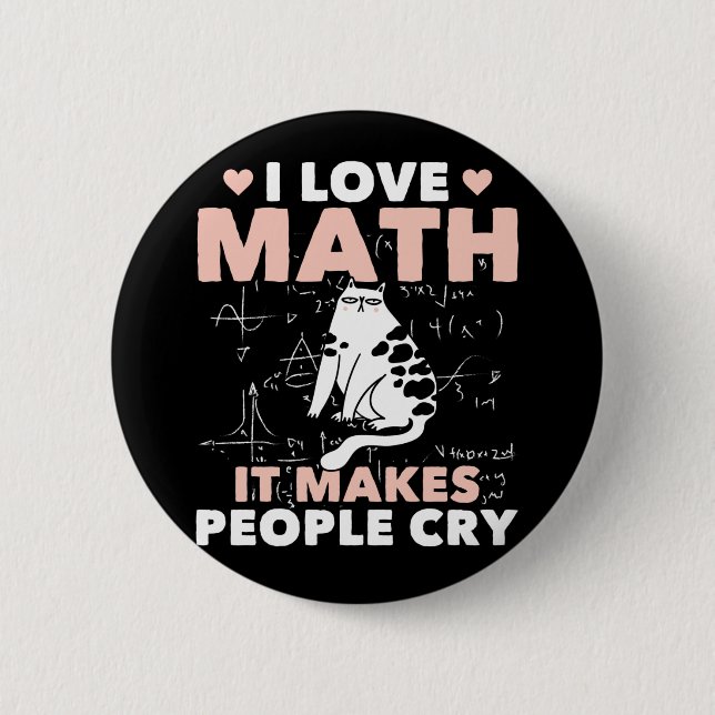 Funny Cat Lover Mathematics Humour Maths Nerd 2 Inch Round Button (Front)