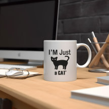 Funny cat lovers Design,I'm just a cat' cat coffee