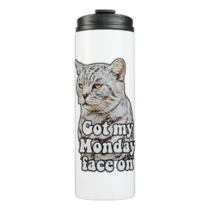 Funny cat meme for kitty lovers and cat lovers thermal tumbler
