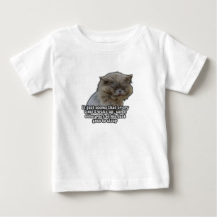 Funny cat meme for kitty lovers and cat owners baby T-Shirt