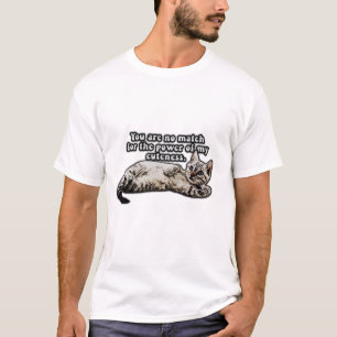 Funny cat meme for kitty owners and cat owners T-Shirt