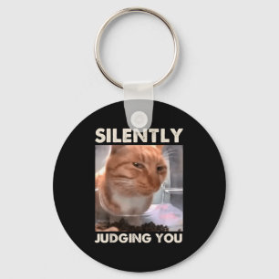 Funny Cat Meme Humor Cat Silently Judging You Cat Keychain