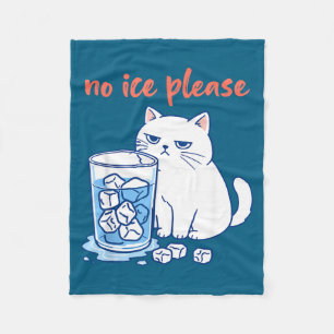 Funny cat meme no ice please men women fleece blanket