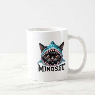 Funny Cat, Mindset Motivational Saying, Shark  Coffee Mug
