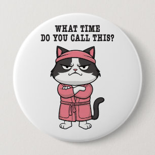 Funny Cat Missed Curfew 4 Inch Round Button