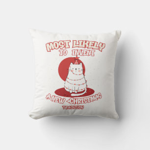 Funny Cat Most Likely To Invent a New Christmas Tr Throw Pillow