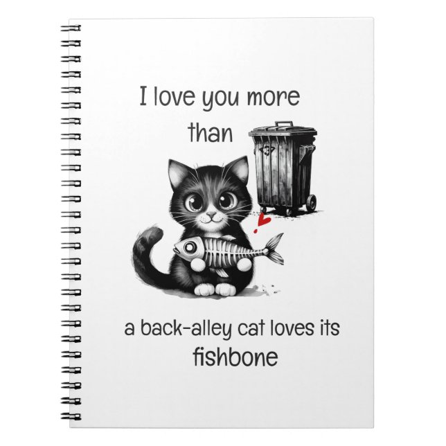 Funny Cat Notebook – Valentine Love Quote (Front)
