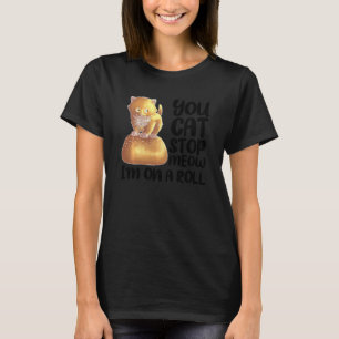 Funny Cat On Dinner Roll For Kitten Lover Men Wome T-Shirt