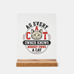 Funny Cat Owner Quote Vintage Engraving Design_1 Acrylic Sign