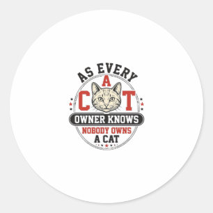 Funny Cat Owner Quote Vintage Engraving Design_1 Classic Round Sticker