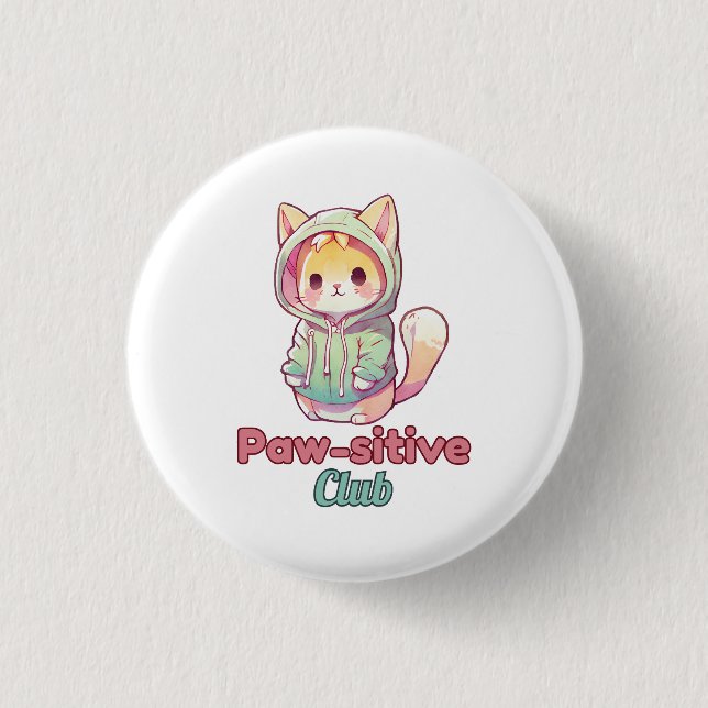 Funny Cat Paw‑sitive Club – Cute Hoodie Kitty  1 Inch Round Button (Front)
