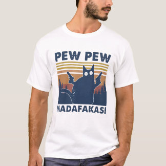 Funny Cat Pew Pew Madafakas vintage T-Shirt