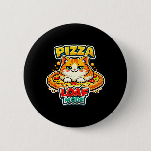 Funny Cat Pizza Loaf Meme Pizza Lover Animal Pun 2 Inch Round Button
