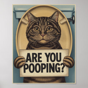 Funny Cat Poster Are You Pooping? Cat Art