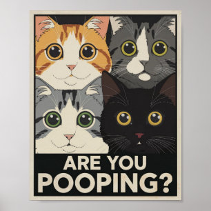 Funny Cat Poster   Are You Pooping?   Cat Art