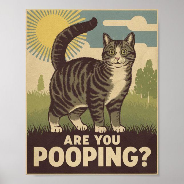 Funny Cat Poster | Are You Pooping? | Cat Art (Front)