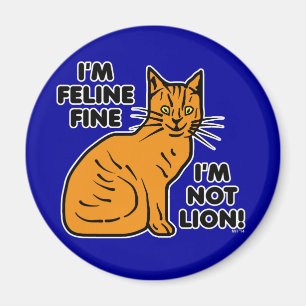 Funny Cat Pun Orange Feline Fine Kitty Magnet