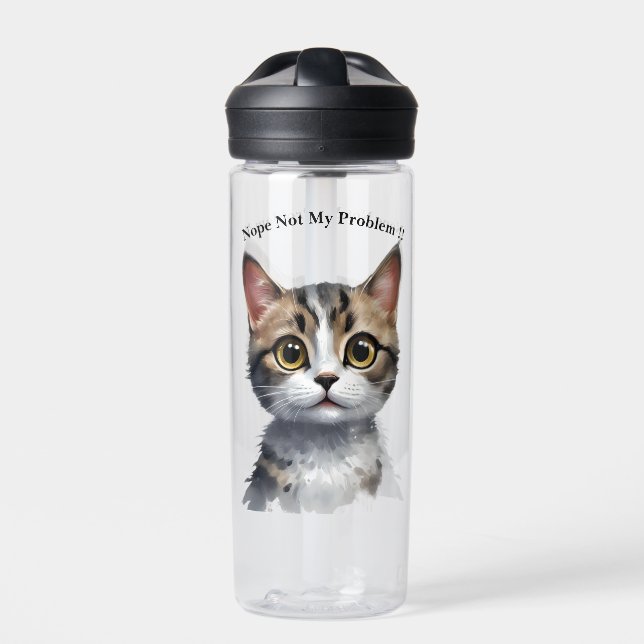 Funny Cat Say Not My Problem, Water Bottle (Front)