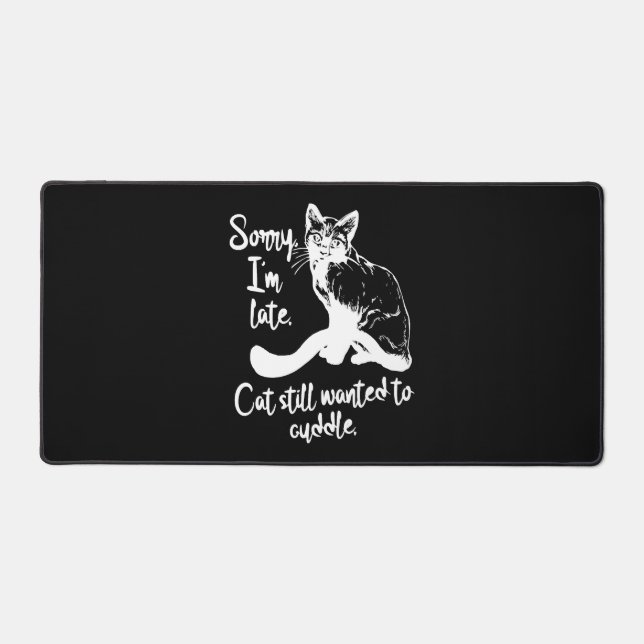 Funny cat sayings cat quotes desk mat (Front)