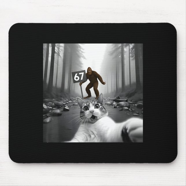 Funny Cat Selfie With Bigfoot 67 Six Seven Meme Me Mouse Pad (Front)
