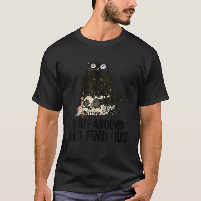 Funny Cat Shirt Fluff Around and Find Out women me (Front)