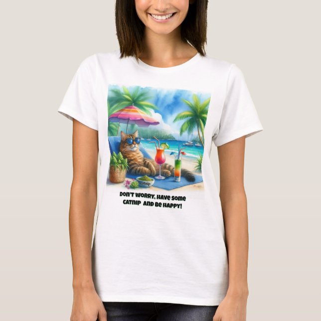 Funny Cat Slogan Catnip  T-Shirt (Front)