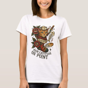 Funny Cat T-Shirt - "Our Cattitude On Point" Sassy