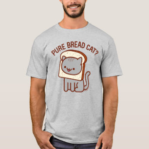 Funny Cat T-Shirt - "PURE BREAD CAT?"