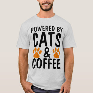 Funny Cat T-shirts, CATS AND COFFEE, POWERED BY! T T-Shirt