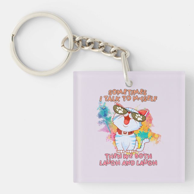 Funny Cat Talking to Itself –Cute and Humourous Ca Keychain (Front)