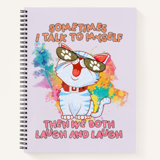 Funny Cat Talking to Itself –Cute and Humourous Ca Notebook (Front)