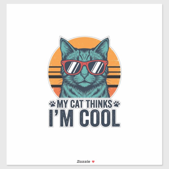 Funny Cat Thinks Im Cool Vintage (Sheet)