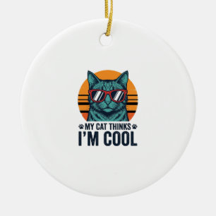 Funny Cat Thinks Im Cool Vintage Ceramic Ornament