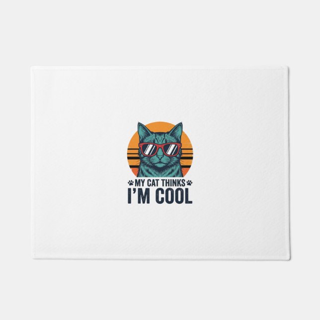 Funny Cat Thinks Im Cool Vintage Doormat (Front)