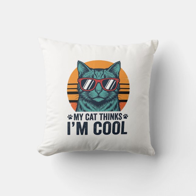 Funny Cat Thinks Im Cool Vintage Throw Pillow (Front)