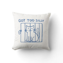 Funny Cat Throw Pillow – Got Too Silly Cute