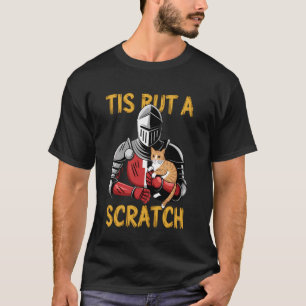 Funny Cat Tis But A Scratch Medieval Knight T-Shirt