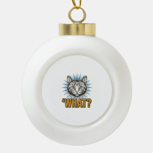 Funny Cat 'WHAT_' Vintage Engraving Graphic Tee_1 Ceramic Ball Christmas Ornament
