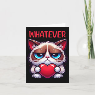 Funny Cat Whatever Grumpy Valentine  Card