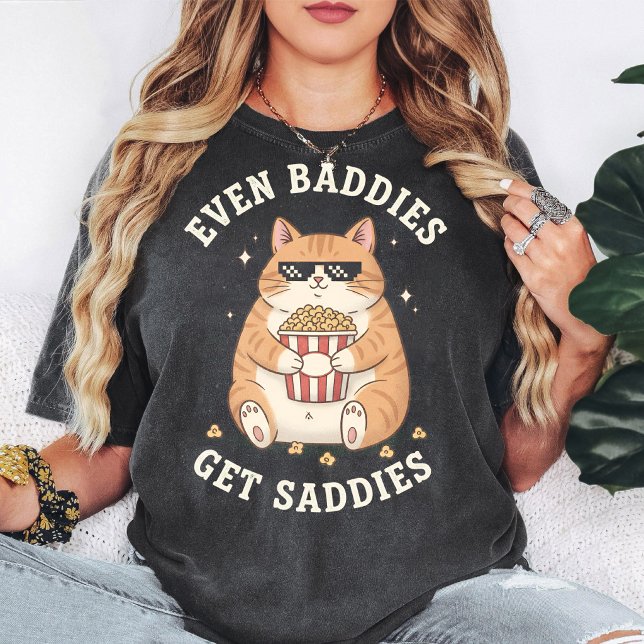 Funny Cat With Popcorn "Even Baddies Get" T-Shirt (Creator Uploaded)