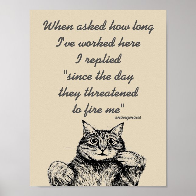 Funny Cat With Work Themed Quote Poster (Front)